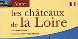 aimer_chateaux_de_la_loire